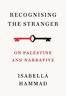 Isabella Hammad - Recognising the Stranger, Häftad