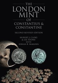 bokomslag London Mint of Constantius and Constantine