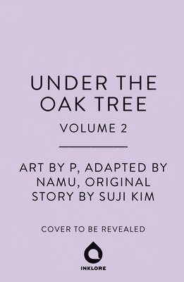 Suji Kim - Under the Oak Tree, Vol. 2, Inbunden