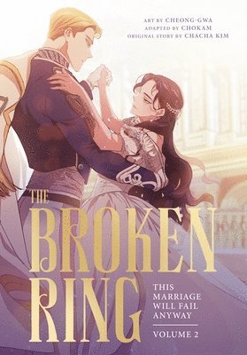 CHACHA KIM - Broken Ring: This Marriage Will Fail Anyway, Volume 2, Häftad