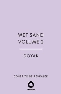 bokomslag Wet Sand, Volume 2