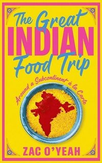bokomslag The Great Indian Food Trip