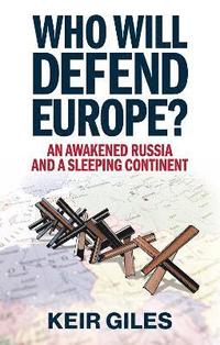bokomslag Who Will Defend Europe?