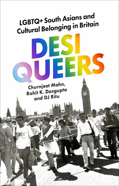 Churnjeet Mahn, Rohit K. Dasgupta, DJ Ritu - Desi Queers, Häftad