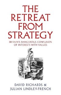 bokomslag The Retreat from Strategy
