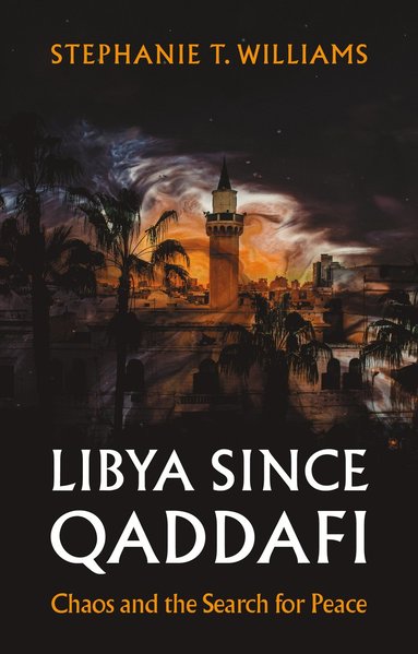 bokomslag Libya Since Qaddafi