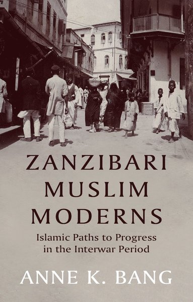 bokomslag Zanzibari Muslim Moderns