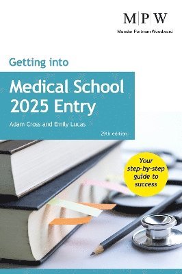 Getting into Medical School 2025 Entry 1