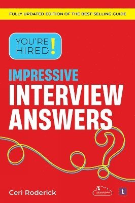 bokomslag You're Hired! Impressive Interview Answers