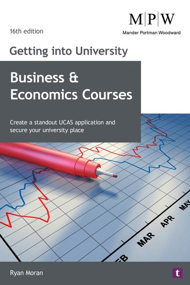 Ryan Moran - Getting into University: Business and Economics Courses, Häftad