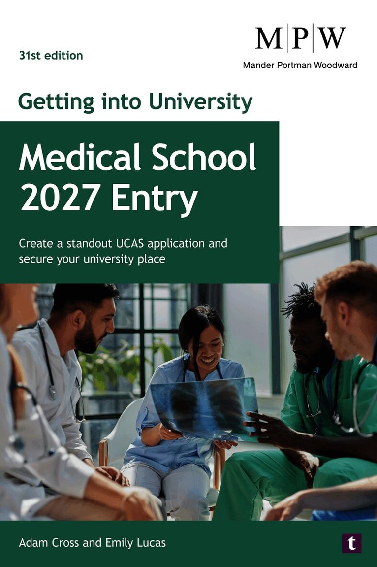 Getting into University: Medical School 2027 Entry