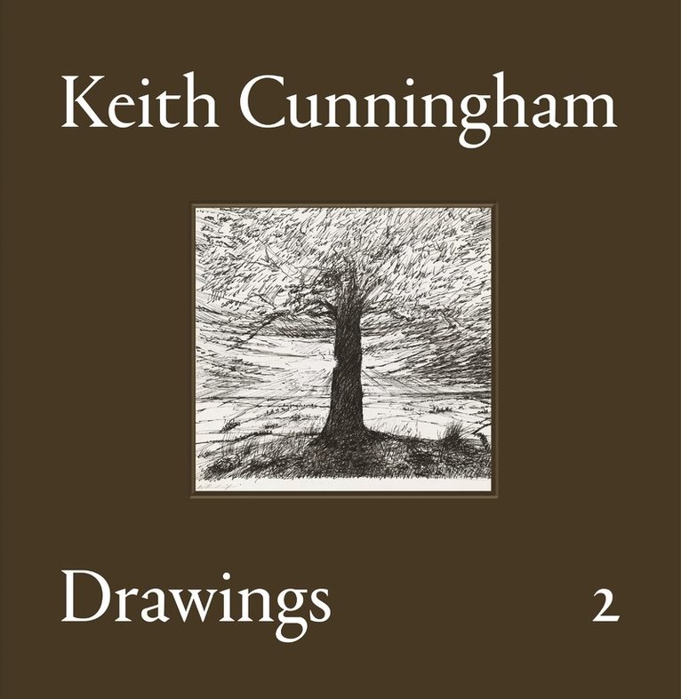 Keith Cunningham - Keith Cunningham: Drawings, Volume II, Inbunden