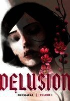 Delusion, Volume 1