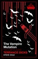 Terrance Dicks, Steve Cole - Vampire Mutation, Inbunden