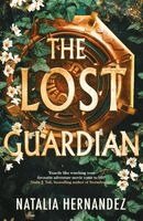 Natalia Hernandez - The Lost Guardian, Häftad