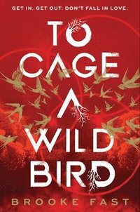 bokomslag To Cage a Wild Bird