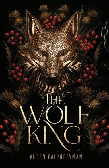 Lauren Palphreyman - The Wolf King, Häftad