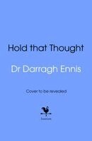 Darragh Ennis - Hold That Thought, Inbunden