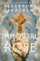 Alexandra Bracken - Immortal Rose, Häftad. Tillgänglighet: Kommande