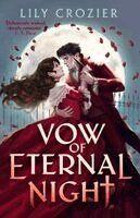 Lily Crozier - Vow of Eternal Night, Häftad
