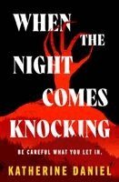 Katherine Daniel - When the Night Comes Knocking, Häftad