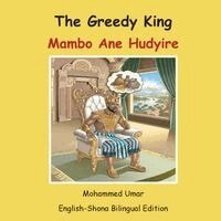 Mohammed Umar - Greedy King: English-Shona Bilingual Edition, Häftad. Tillgänglighet: Lägg i varukorg