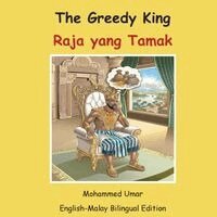 Mohammed Umar - Greedy King: English-Malay Bilingual Edition, Häftad. Tillgänglighet: Lägg i varukorg