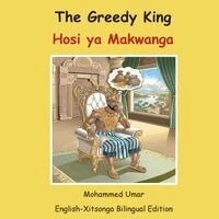 Mohammed Umar - Greedy King: English-Xitsonga Bilingual Edition, Häftad. Tillgänglighet: Lägg i varukorg