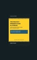 Robert S Porter - The Railway Presentation Playbook, Häftad
