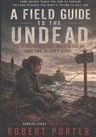 Robert Porter - A Field Guide to the Dead II, Häftad