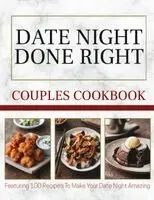 Jon Carter - Date Night Done Right - A Couples Cookbook, Häftad. Tillgänglighet: Lägg i varukorg