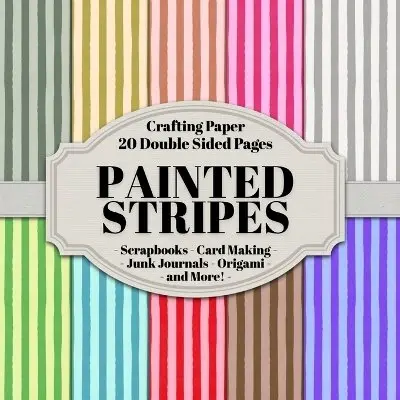 Painted Stripes Scrapbook Crafting Paper, Häftad. Tillgänglighet: Lägg i varukorg