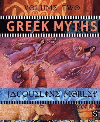 Greek Myths: Volume 2