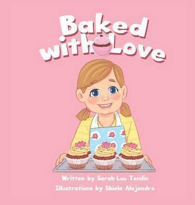 Sarah-Lou Tomlin - Baked with Love, Inbunden