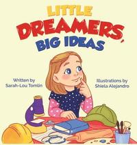bokomslag Little Dreamers, Big Ideas