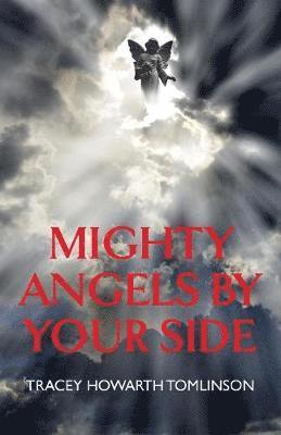 Mighty Angels By Your Side 1