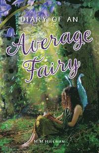 bokomslag Diary of an Average Fairy