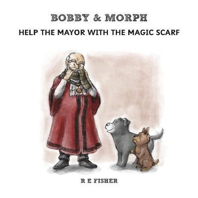 R. E. Fisher, Ross E. Fisher, Ross E Fisher - Bobby & Morph, Häftad