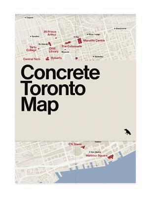 Graeme Stewart, Ya'el Santopinto, Michael McClelland, Era Architects, Blue Crow Media - Concrete Toronto Map, Häftad