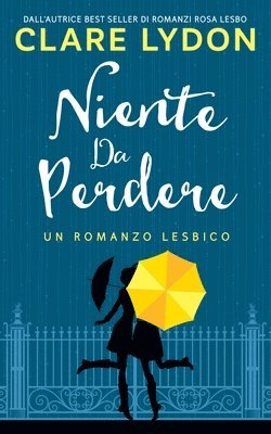 Clare Lydon - Niente da perdere, Häftad