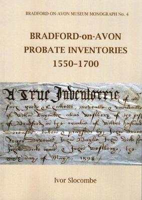 BRADFORD-ON-AVON PROBATE INVENTORIES 1550-1700 1