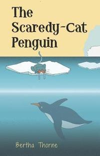 bokomslag The Scaredy-Cat Penguin