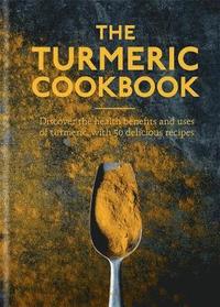 bokomslag Turmeric cookbook - discover the health benefits and uses of turmeric with