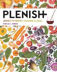 bokomslag Plenish - juices to boost, cleanse & heal