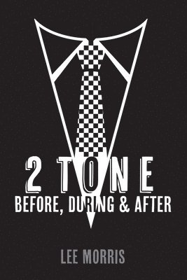 2 Tone - Before, During & After 1