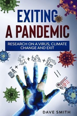 Dave Smith - Exiting a Pandemic, Häftad