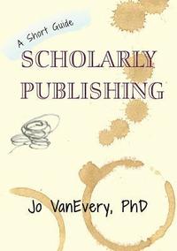 bokomslag Scholarly Publishing