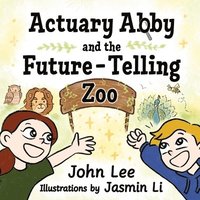 bokomslag Actuary Abby and the Future-Telling Zoo