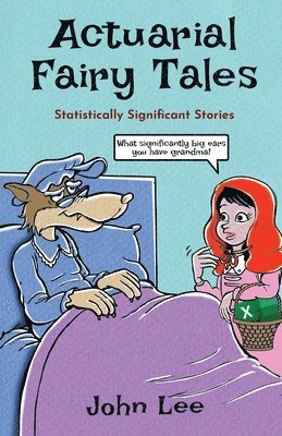 John Lee - Actuarial Fairy Tales, Häftad