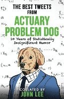bokomslag The Best Tweets from Actuary Problem Dog